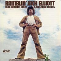 Bull Durham Sacks and Railroad Tracks - Ramblin' Jack Elliott