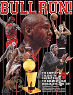 Bull Run: The Story of the 1995-96 Chicaco Bulls, the Greatest Team in Basketball History