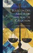 Bulletin Des Arrets Du Tribunal de Cassation