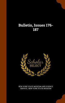 Bulletin, Issues 176-187 - New York State Museum and Science Servic (Creator), and New York State Museum (Creator)