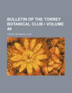 Bulletin of the Torrey Botanical Club (Volume 49)