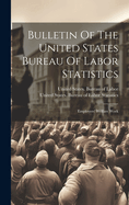 Bulletin Of The United States Bureau Of Labor Statistics: Employers' Welfare Work