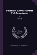 Bulletin of the United States Fish Commission: 33; Volume 33