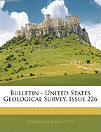 Bulletin - United States Geological Survey, Issue 226