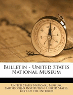 Bulletin - United States National Museum Volume No. 241 [papers 45-51] 1966