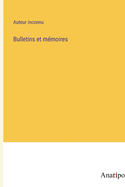 Bulletins et m?moires