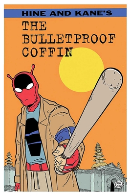 Bulletproof Coffin - Hine, David, and Kane, Shaky