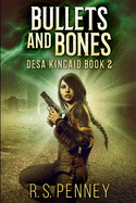 Bullets And Bones: Large Print Edition