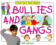 Bullies and Gangs