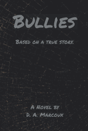 Bullies: Based on a True Story