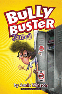 Bully Buster Journal: A Battle Plan for the Bullied