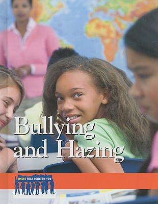 Bullying and Hazing - Hamilton, Jill (Editor)