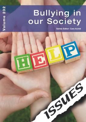 Bullying in Our Society - Acred, Cara (Editor)