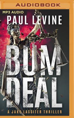 Bum Deal - Levine, Paul, and Daniels, Luke (Read by)