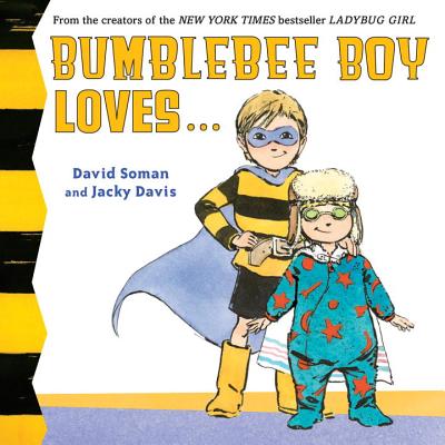 Bumblebee Boy Loves... - Davis, Jacky