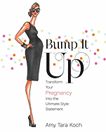Bump It Up: Transform Your Pregnancy Into the Ultimate Style Statement