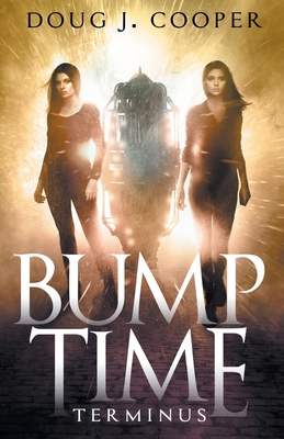 Bump Time Terminus - Cooper, Doug J