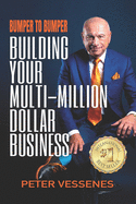 Bumper to Bumper: Building Your Multimillion-Dollar Business
