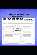 Bunco Score Sheet: The real 120 Bunco Score Cards for Bunco Dice game