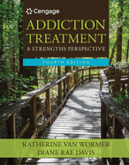 Bundle: Addiction Treatment, Loose-Leaf Version, 4th + Mindtap Helping Professions, 1 Term (6 Months) Printed Access Card