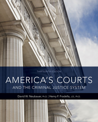 Bundle: America's Courts and the Criminal Justice System, Loose-Leaf Version, 13th + Mindtap Criminal Justice, 1 Term (6 Months) Printed Access Card - Neubauer, David W, and Fradella, Henry F