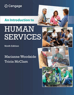 Bundle: An Introduction to Human Services, Loose-Leaf Version, 9th + Mindtap Counseling, 1 Term (6 Months) Printed Access Card