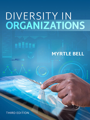 Bundle: Diversity in Organizations, Loose-Leaf Version, 3rd + Mindtap Management, 1 Term (6 Months) Printed Access Card - Bell, Myrtle P