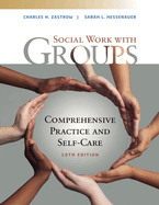 Bundle: Empowerment Series: Social Work with Groups: Comprehensive Practice and Self-Care, 10th + Mindtap Social Work, 1 Term (6 Months) Printed Access Card