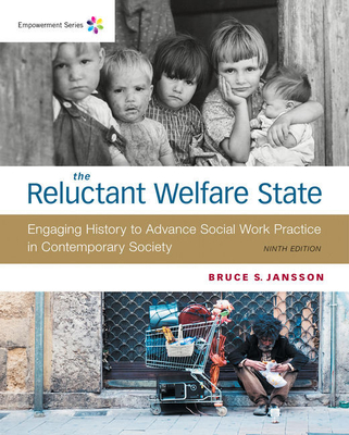 Bundle: Empowerment Series: The Reluctant Welfare State, Loose-Leaf Version, 9th + Mindtap Social Work, 1 Term (6 Months) Printed Access Card - Jansson, Bruce S