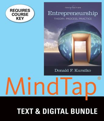 Bundle: Entrepreneurship: Theory, Process, and Practice, Loose-Leaf Version, 10th + Mindtap Management, 1 Term (6 Months) Printed Access Card - Kuratko, Donald F