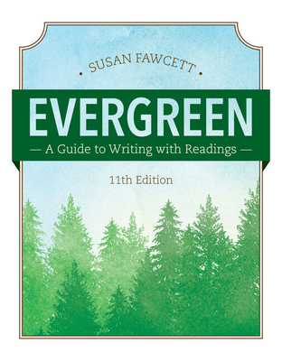 Bundle: Evergreen: A Guide to Writing with Readings, Loose-Leaf Version, 11th + Mindtap English Handbook, 1 Term Printed Access Card - Fawcett, Susan