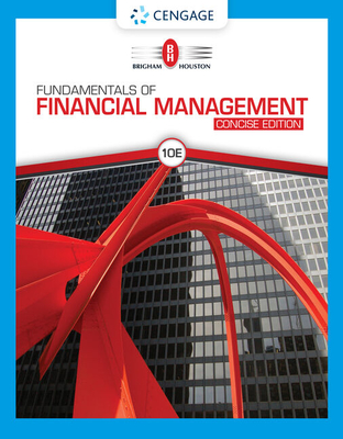 Bundle: Fundamentals of Financial Management: Concise, Loose-Leaf Version, 10th + Mindtap, 1 Term Printed Access Card - Brigham, Eugene F, and Houston, Joel F