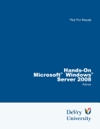 Bundle: Hands-On Microsoft (R) Windows (R) Server 2008 Administration + Microsoft (R) Windows Server Enterprise 2008 DVD Evaluation Unlimited Client 120 Day