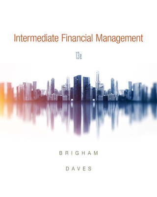 Bundle: Intermediate Financial Management, Loose-Leaf Version, 13th + Mindtap Finance, 1 Term (6 Months) Printed Access Card - Brigham, Eugene F, and Daves, Phillip R