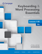Bundle: Keyboarding and Word Processing Essentials Lessons 1-55, Spiral Bound Version, 20th + Keyboarding in Sam 365 & 2016, 55 Lessons with Word Processing, Multi-Term Printed Access Card
