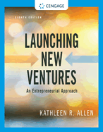 Bundle: Launching New Ventures: An Entrepreneurial Approach, Loose-Leaf Version, 8th + Mindtap, 1 Term Printed Access Card