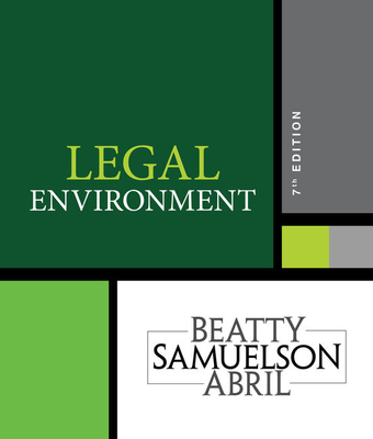 Bundle: Legal Environment, Loose-Leaf Version, 7th + Mindtap Business Law, 1 Term (6 Months) Printed Access Card - Beatty, Jeffrey F, and Samuelson, Susan S, and Abril, Patricia