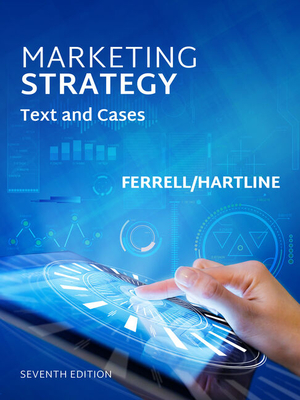 Bundle: Marketing Strategy, Loose-Leaf Version, 7th + Mindtap Marketing Strategy, 1 Term (6 Months) Printed Access Card - Ferrell, O C, and Speh, Thomas W