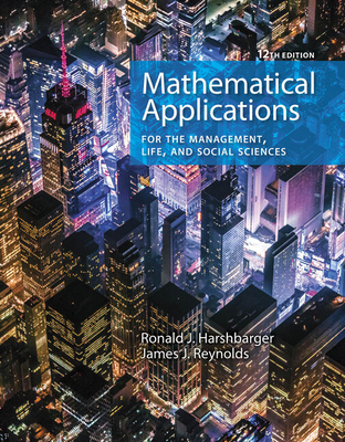 Bundle: Mathematical Applications for the Management, Life, and Social Sciences, 12th + Webassign with Corequisite Support, Single-Term Printed Access Card - Harshbarger, Ronald J, and Reynolds, James J