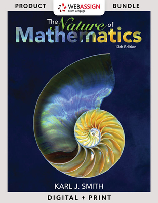 Bundle: Nature of Mathematics, Loose-Leaf Version, 13th + Webassign Printed Access Card for Smith's Nature of Mathematics, 13th Edition, Single-Term - Smith, Karl J
