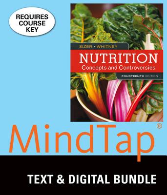 Bundle: Nutrition: Concepts and Controversies, Loose-Leaf Version, 14th + Mindtap Nutrition, 1 Term (6 Months) Printed Access Card - Sizer, Frances, and Whitney, Ellie