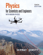 Bundle: Physics for Scientists and Engineers with Modern Physics, Loose-Leaf Version, 10th + Webassign Printed Access Card for Serway/Jewett's Physics for Scientists and Engineers, 10th, Single-Term