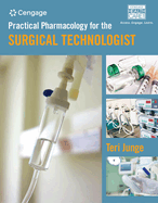 Bundle: Practical Pharmacology for the Surgical Technologist + Mindtap Surgical Technology, 2 Terms (12 Months) Printed Access Card