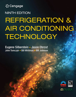 Bundle: Refrigeration & Air Conditioning Technology, 9th + Mindtap, 4 Terms Printed Access Card - Silberstein, Eugene, and Obrzut, Jason, and Tomczyk, John