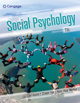 Bundle: Social Psychology, 11th + Mindtap, 1 Term Printed Access Card - Kassin, Saul, and Fein, Steven, and Markus, Hazel Rose