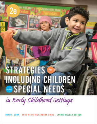 Bundle: Strategies for Including Children with Special Needs in Early Childhood Settings, 2nd + Mindtap Education, 1 Term (6 Months) Printed Access Card - Cook, Ruth E, and Richardson-Gibbs, Anne Marie, and Nielsen, Laurie