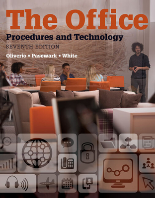 Bundle: The Office: Procedures and Technology, 7th + Mindtap, 2 Terms Printed Access Card - Oliverio, Mary Ellen, and Pasewark, William R, and White, Bonnie R