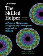 Bundle: The Skilled Helper: A Problem-Management and Opportunity-Development Approach to Helping, Loose-Leaf Version, 11th + Mindtap Counseling, 1 Term (6 Months) Printed Access Card with Workbook