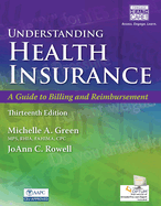 Bundle: Understanding Health Insurance: A Guide to Billing and Reimbursement - 2021, 16th + Student Workbook