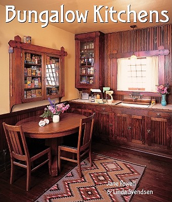 Bungalow Kitchens - Powell, Jane, and Svendsen, Linda (Photographer)